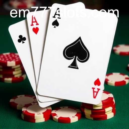 Exploring Blackjack and the Strategy Behind EM777