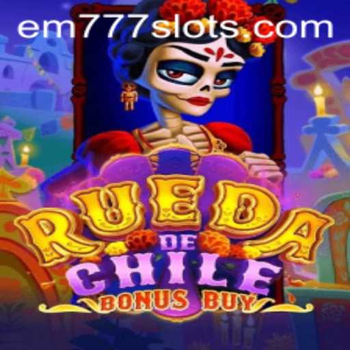 Experience the Thrills of RuedaDeChileBonusBuy with EM777